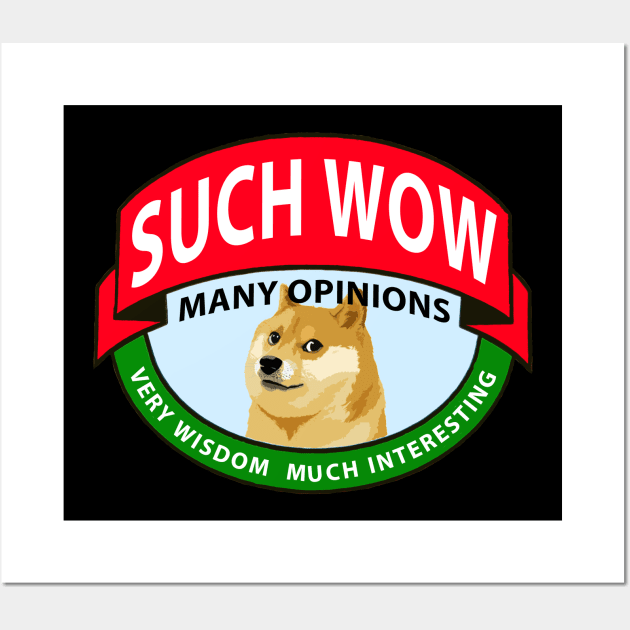 Such Wow Many Opinions Wall Art by Buy Custom Things